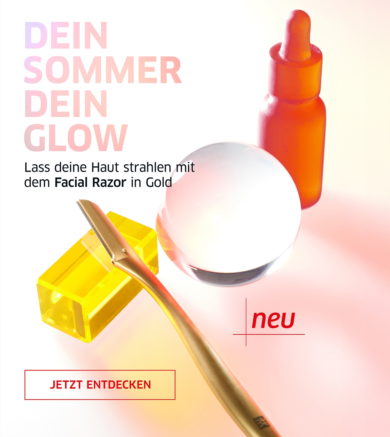 DEINE NEUHEITEN FÜR DEN SOMMER. Lass deine Haut strahlen mit dem neuen Facial Razor in gold